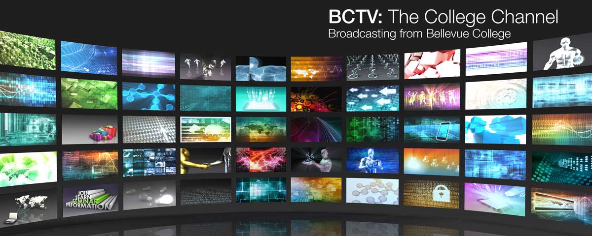 BCTV: The College Channel. Broadcasting from Bellevue College. Image of wall of monitors displaying different images. 